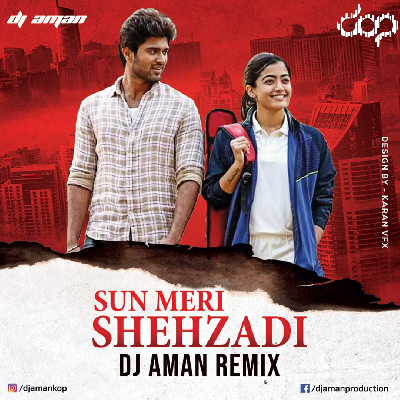 Sun Meri Shehzadi (Bambaiya Style) - DJ AMAN REMIX